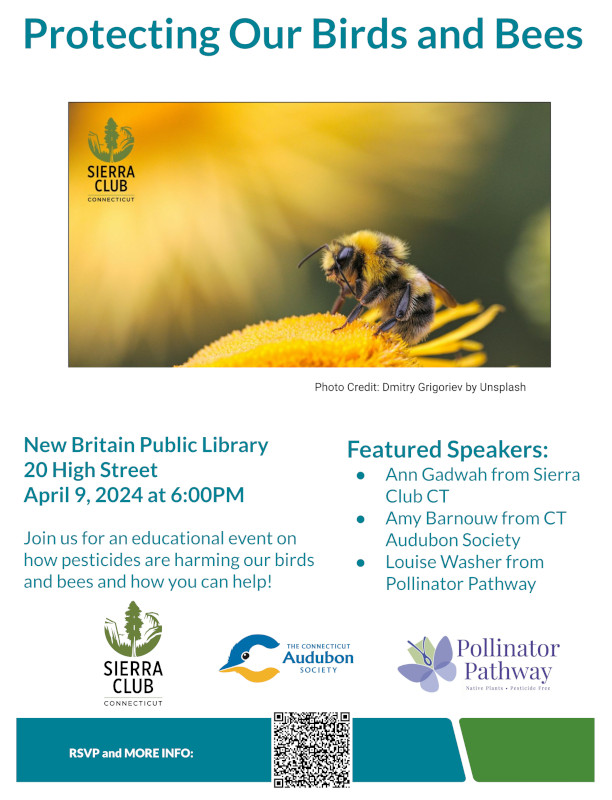 Protecting our Birds and Bees Presentation by the Sierra Club on Pesticides in Connecticut