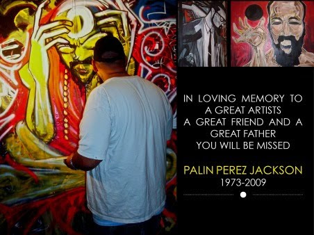 Art by Palin Perez-Jackson – Presented by Carlos Ayala “In memory of my dear friend.”