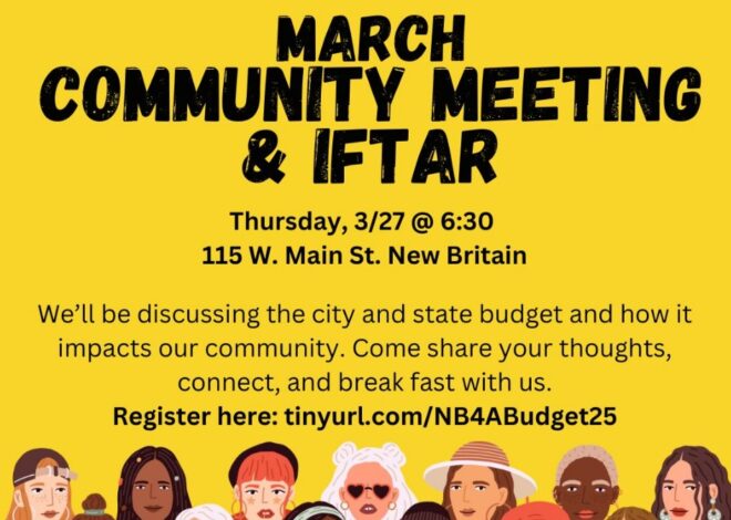 New Britain Racial Justice Coalition Planning March Community Meeting and Iftar