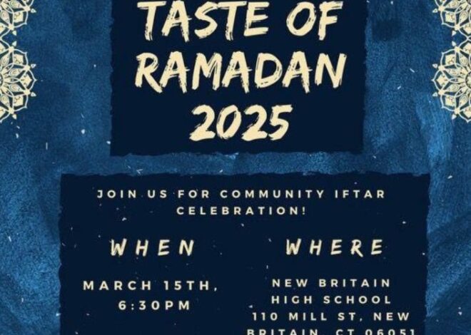 Taste of Ramadan 2025 to be Hosted by Islamic Association of Central Connecticut; City Council Offers “Ramadan Mubarak” Greetings