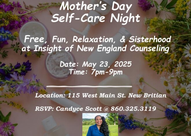 Insight New England Hosting Mother’s Day Self-Care Night