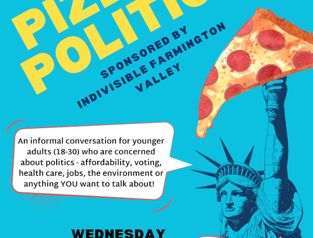 Indivisible Farmington Valley Hosting “Pizza & Politics” Event